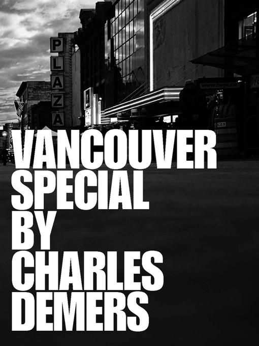 Title details for Vancouver Special by Charles Demers - Available